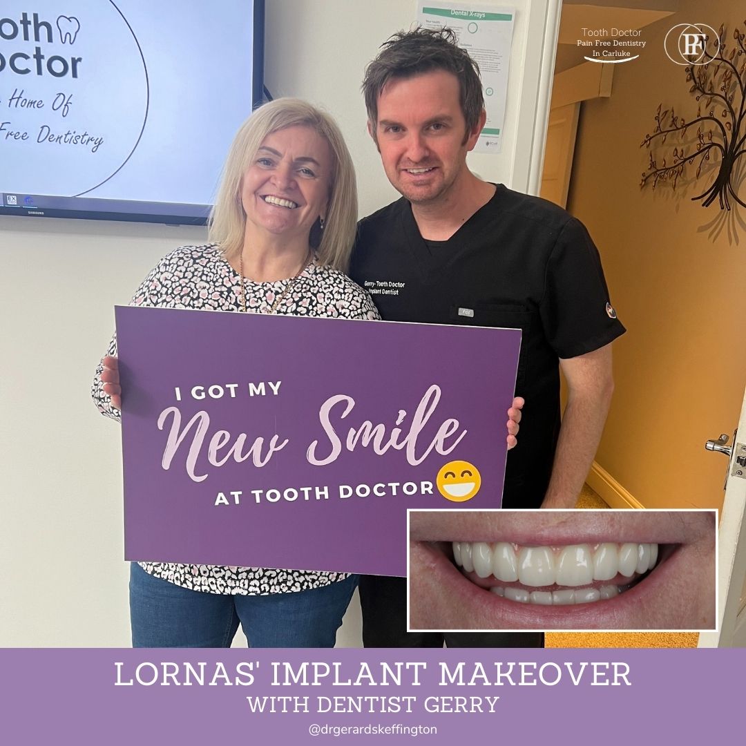 Tooth Doctor | Lorna's Implant Makeover Lorna Smile Story